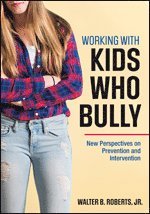 bokomslag Working With Kids Who Bully