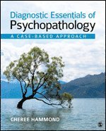 bokomslag Diagnostic Essentials of Psychopathology: A Case-Based Approach