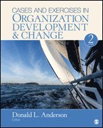 Donald L. Anderson - Cases and Exercises in Organization Development & Change, Häftad