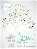 Carol Pelletier Radford - The First Years Matter: Becoming an Effective Teacher, Häftad