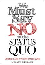 We Must Say No to the Status Quo 1