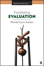 Michael Quinn Patton - Facilitating Evaluation, Häftad