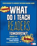 What Do I Teach Readers Tomorrow? Fiction, Grades 3-8 1