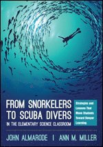 From Snorkelers to Scuba Divers in the Elementary Science Classroom 1