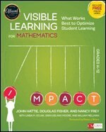 John Hattie, Douglas Fisher, Nancy Frey, Linda M. Gojak, Sara Delano Moore, William Mellman - Visible Learning for Mathematics, Grades K-12, Häftad