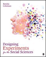 Designing Experiments for the Social Sciences