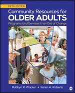 Robbyn R. Wacker, Karen A. Roberto - Community Resources for Older Adults, Häftad