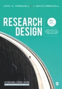 bokomslag Research Design: Qualitative, Quantitative, and Mixed Methods Approaches