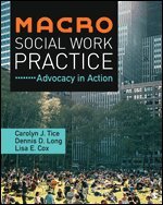 Carolyn J. Tice, Dennis D. Long, Lisa E. Cox - Macro Social Work Practice, Häftad