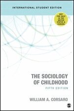William A. Corsaro - The Sociology of Childhood - International Student Edition, Häftad