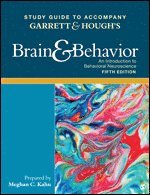 bokomslag Study Guide to Accompany Garrett & Hough's Brain & Behavior: An Introduction to Behavioral Neuroscience