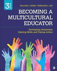 bokomslag Becoming a Multicultural Educator: Developing Awareness, Gaining Skills, and Taking Action