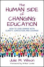 The Human Side of Changing Education 1