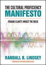 The Cultural Proficiency Manifesto