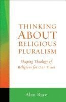 bokomslag Thinking about Religious Pluralism