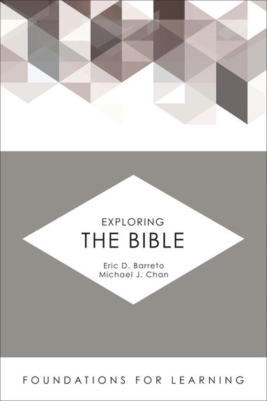 Eric D. Barreto - Exploring the Bible, Häftad