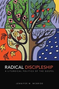 bokomslag Radical Discipleship