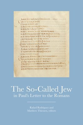 The So-Called Jew in Pauls Letter to the Romans 1