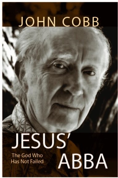 John B. Cobb Jr. - Jesus Abba, Inbunden