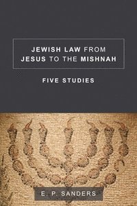 bokomslag Jewish Law from Jesus to the Mishnah