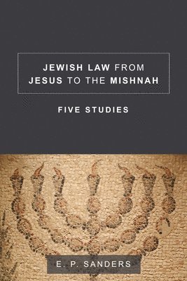 Jewish Law from Jesus to the Mishnah 1