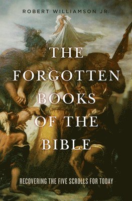 bokomslag The Forgotten Books of the Bible