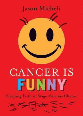 Cancer is Funny