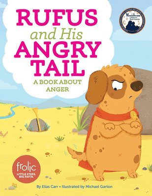 Carr, E: Rufus and His Angry Tail