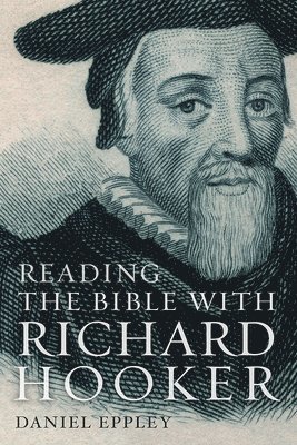 Reading the Bible with Richard Hooker 1