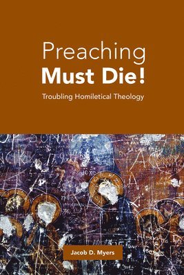 Preaching Must Die! 1