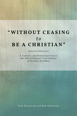 &quot;Without Ceasing to be a Christian&quot; 1