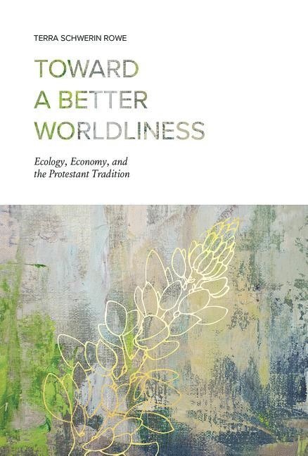 Toward a Better Worldliness