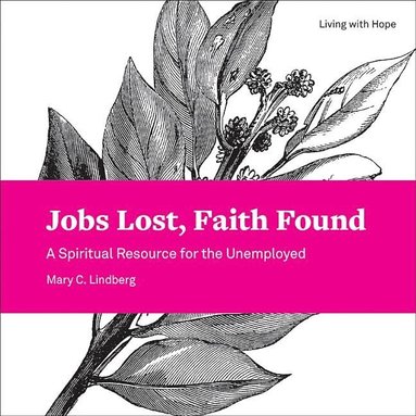 bokomslag Jobs Lost, Faith Found