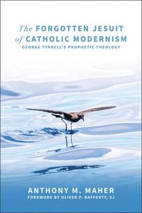 bokomslag The Forgotten Jesuit of Catholic Modernism