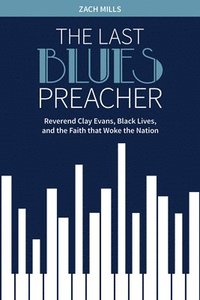 bokomslag The Last Blues Preacher