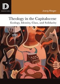 bokomslag Theology in the Capitalocene