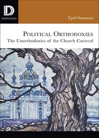 bokomslag Political Orthodoxies