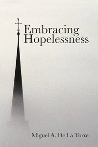 bokomslag Embracing Hopelessness