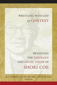 bokomslag Wrestling with God in Context