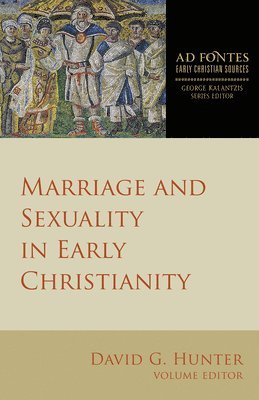 bokomslag Marriage and Sexuality in Early Christianity