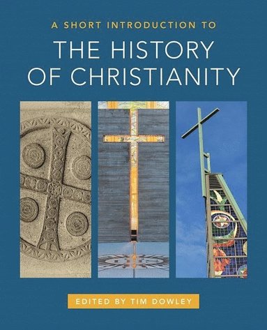 bokomslag A Short Introduction to the History of Christianity