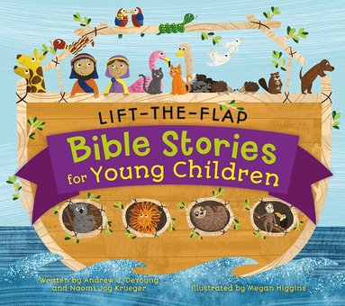 Andrew J DeYoung, Naomi Joy Krueger - Lift-The-Flap Surprise Bible Stories, Inbunden
