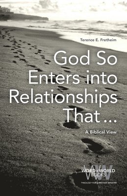 God So Enters Into Relationships That . . . 1