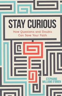 bokomslag Stay Curious