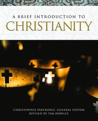 bokomslag A Brief Introduction to Christianity