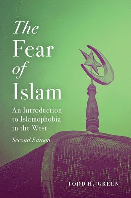 bokomslag The Fear of Islam, Second Edition