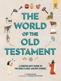 bokomslag The Curious Kid's Guide to the World of the Old Testament