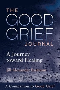 bokomslag The Good Grief Journal