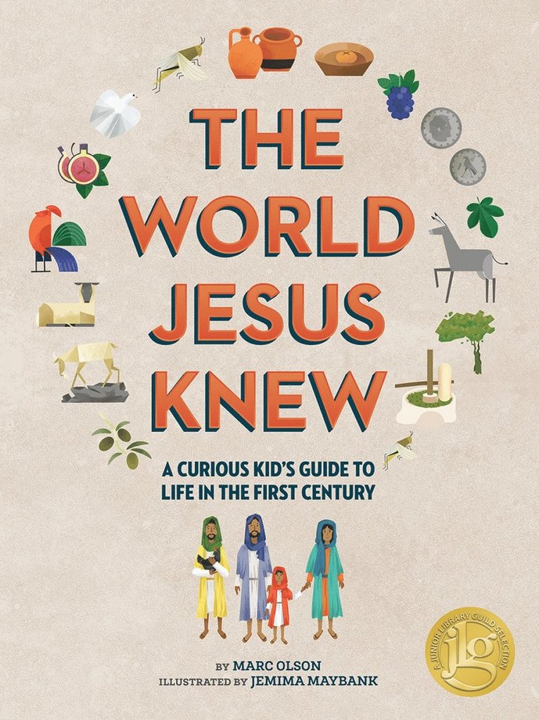 Curious Kid's Guide to the World Jesus Knew