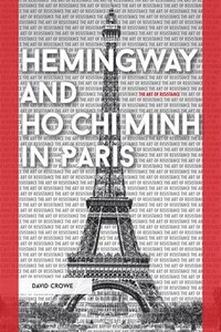 bokomslag Hemingway and Ho Chi Minh in Paris